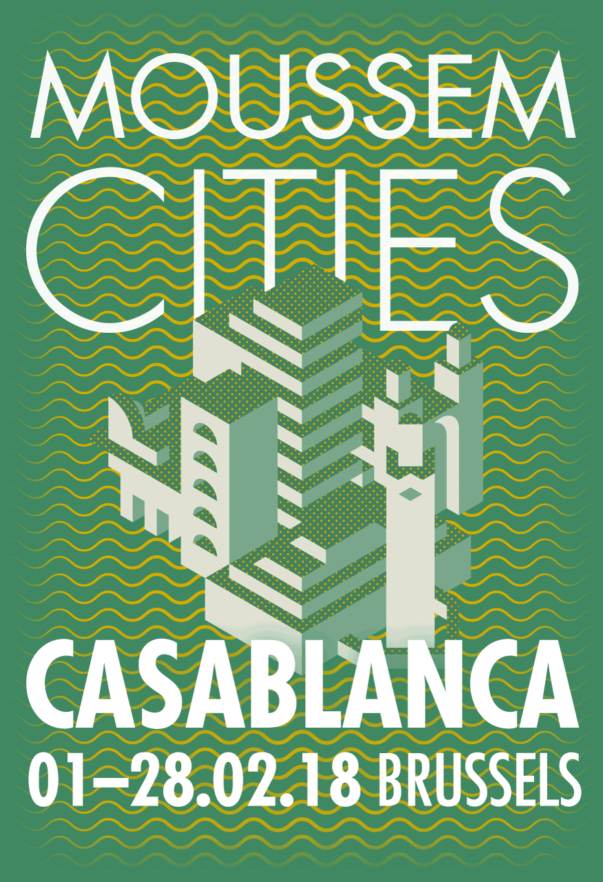 Moussem Cities Casablanca - Bruxelles 2018